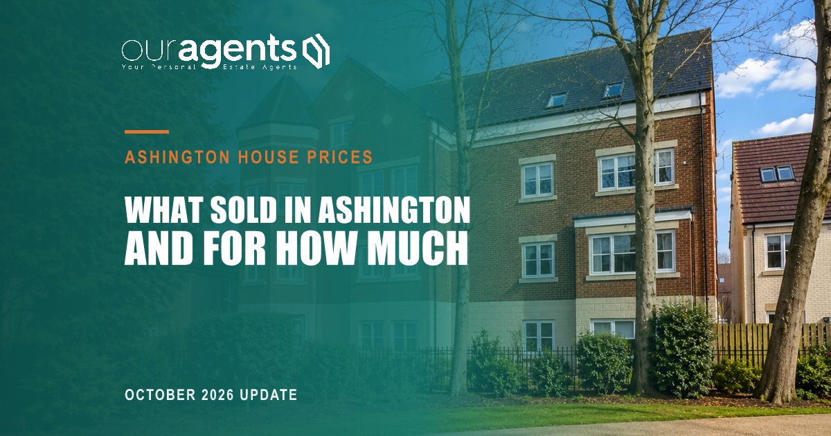 Ashington house prices October 2026 — Our Agents