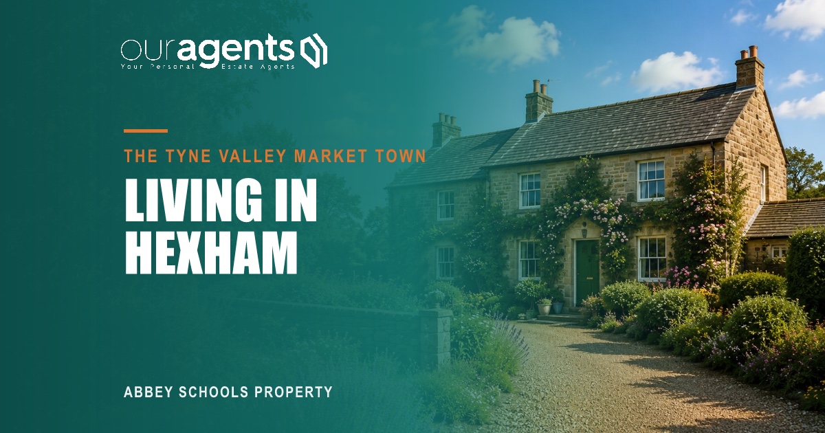 Hexham, Northumberland — Tyne Valley property guide