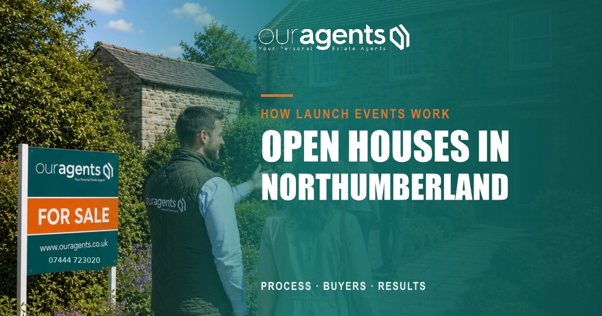 How open house events work for selling property in Northumberland — Our Agents