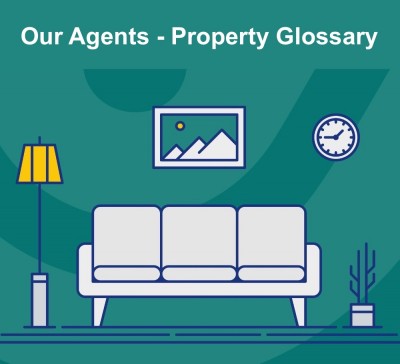 Our Agents - Your Personal Estate Agent - Property Details Glossary.
